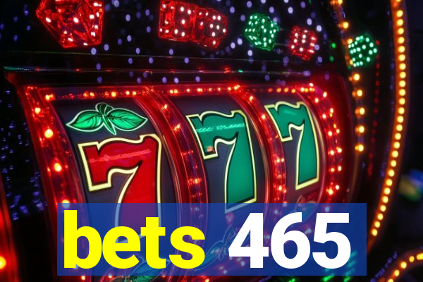 bets 465